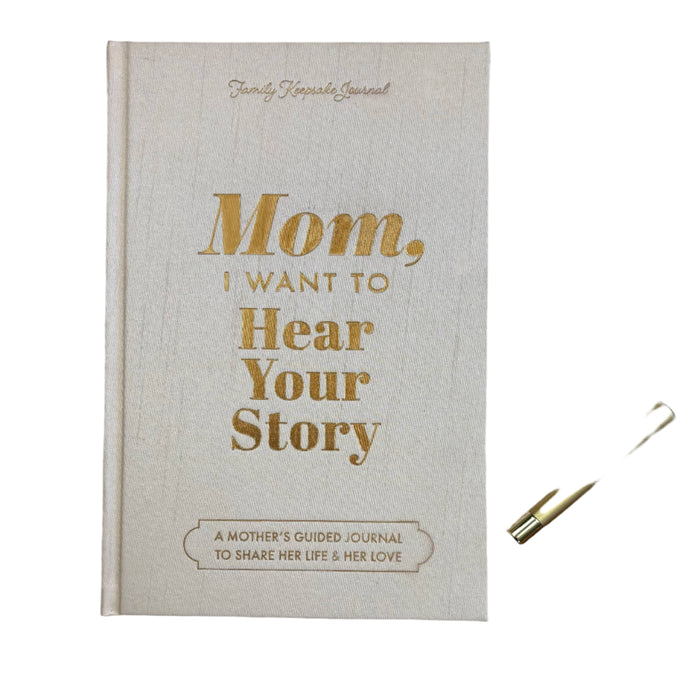 Mom, I Want to Hear Your Story; Heirloom Edition