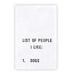 List of People I Like...Dogs Tea Towel