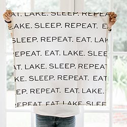 Eat. Lake. Sleep. Repeat Tea Towel