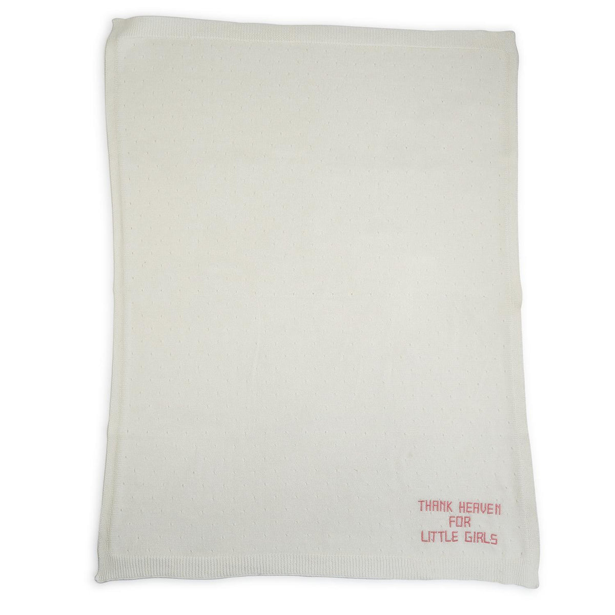Thank Heaven for Little Girls / Boys Embroidered Blanket
