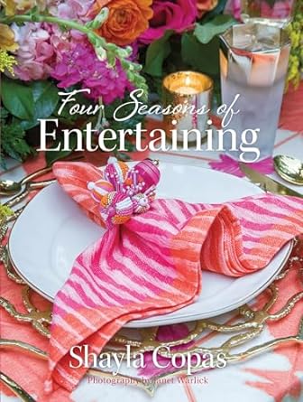 Four Seasons of Entertaining