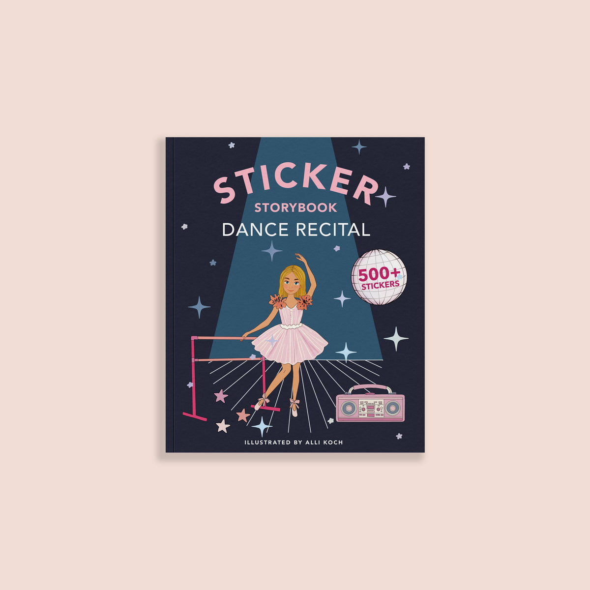 My Sticker Storybook: Dance Recital (500+ Reusable Stickers)