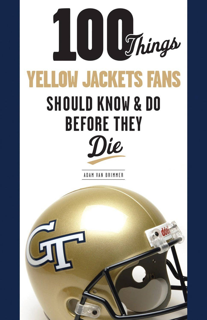 100 Things Yellow Jackets Fans Should Know