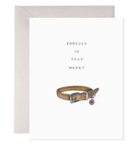 Forever in Your Heart - Pet Collar | Dog Sympathy Condolence Greeting Card