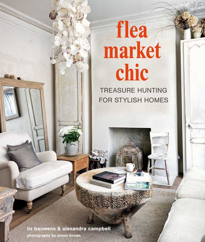 Flea Market Chic by Liz Bauwens