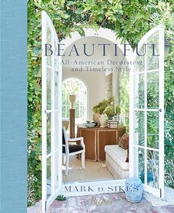 Beautiful: All-American Decorating & Timeless Style