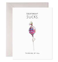 Treatment Sucks Greeting Card