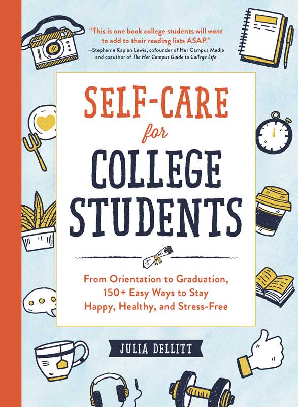 Self-Care for College Students by Julia Dellitt
