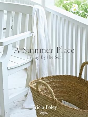 A Summer Place: Living By the Sea