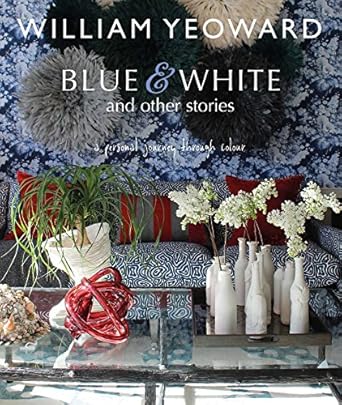 William Yeoward: Blue & White